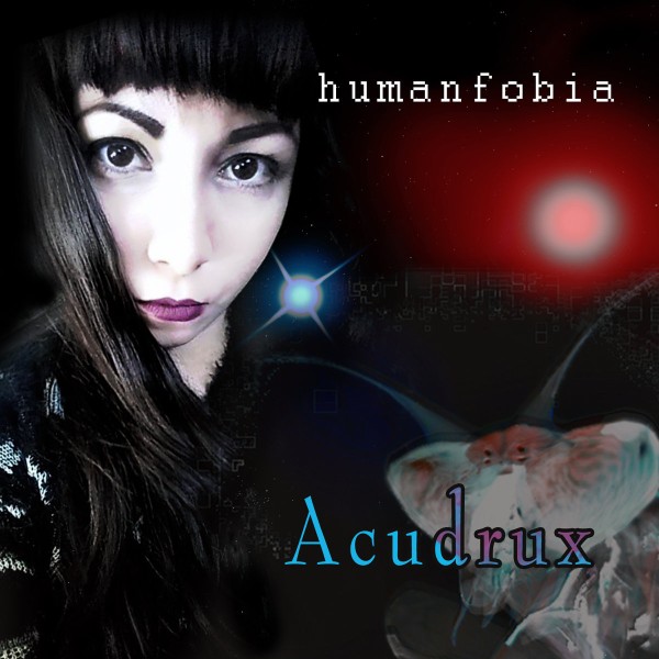 Reseña de Acudrux – Humanfobia